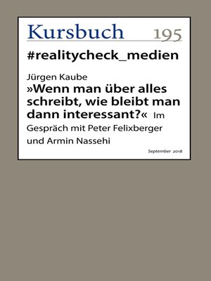 cover image of "Wenn man über alles schreibt, wie bleibt man dann interessant?"